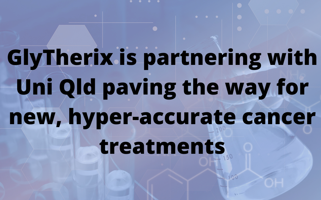 GlyTherix and The University of Queensland join forces in ARC Research Hub for Advanced Manufacture of Targeted Radiopharmaceuticals